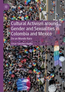 Bertrand.pt - Cultural Activism Around Gender And Sexualities In Colombia And Mexico