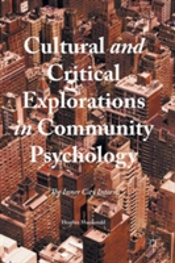 Cultural And Critical Explorations In Community Psychology