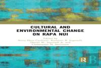 Cultural And Environmental Change On Rapa Nui