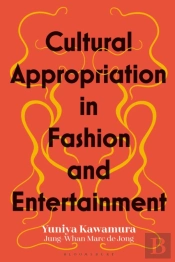 Cultural Appropriation In Fashion And Entertainment