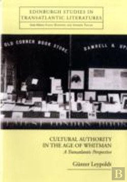 Bertrand.pt - Cultural Authority In The Age Of Whitman