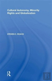 Cultural Autonomy, Minority Rights And Globalization