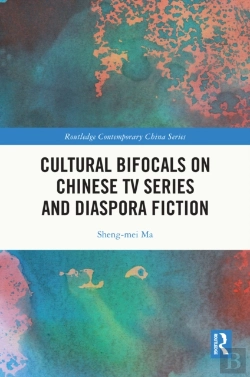 Bertrand.pt - Cultural Bifocals On Chinese Tv Series And Diaspora Fiction