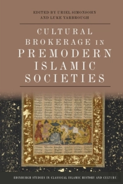 Bertrand.pt - Cultural Brokerage In Premodern Islamic Societies