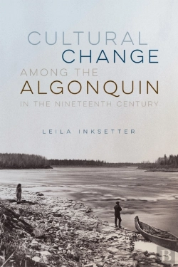 Bertrand.pt - Cultural Change Among The Algonquin In The Nineteenth Century