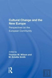 Cultural Change And The New Europe
