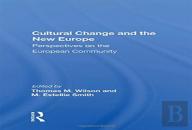 Cultural Change And The New Europe
