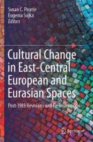 Cultural Change In East-Central European And Eurasian Spaces