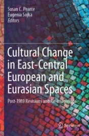 Cultural Change In East-Central European And Eurasian Spaces