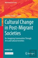 Cultural Change In Post-Migrant Societies