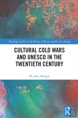 Bertrand.pt - Cultural Cold Wars And Unesco In The Twentieth Century