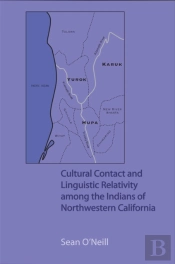 Cultural Contact And Linguistic Relativity Among The Indians Of Northwestern California