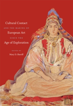 Bertrand.pt - Cultural Contact And The Making Of European Art Since The Age Of Exploration