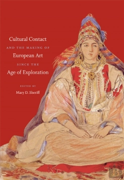 Bertrand.pt - Cultural Contact And The Making Of European Art Since The Age Of Exploration