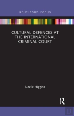 Bertrand.pt - Cultural Defences At The International Criminal Court