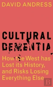 Cultural Dementia