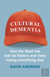 Cultural Dementia