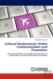 Cultural Destinations' Online Communication And Promotion