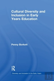 Cultural Diversity And Inclusion In Early Years Education