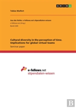 Bertrand.pt - Cultural Diversity In The Perception Of Time. Implications For Global Virtual Teams