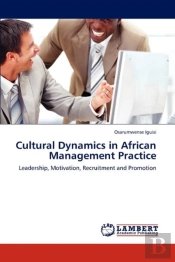 Cultural Dynamics In African Management Practice