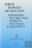 Cultural e Científica José Borges de Macedo - Itinerário de uma Vida Pública