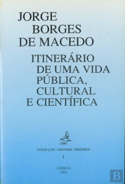 Bertrand.pt - Cultural e Científica José Borges de Macedo - Itinerário de uma Vida Pública