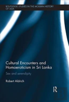 Cultural Encounters And Homoeroticism In Sri Lanka