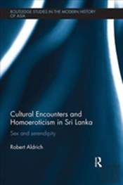 Cultural Encounters And Homoeroticism In Sri Lanka