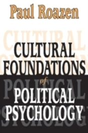 Cultural Foundations Of Political Psychology