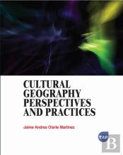 Cultural Geography: Perspectives And Practices
