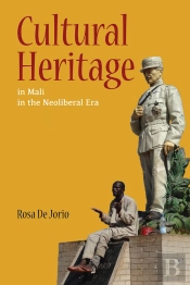 Cultural Heritage In Mali In The Neoliberal Era