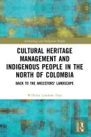 Cultural Heritage Management And Indigenous People In The North Of Colombia