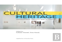 Cultural Heritage - Management, Identity And Potential