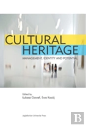 Cultural Heritage - Management, Identity And Potential