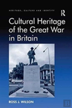 Bertrand.pt - Cultural Heritage Of The Great War In Britain