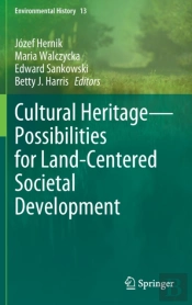 Cultural Heritageâ€”Possibilities For Land-Centered Societal Development
