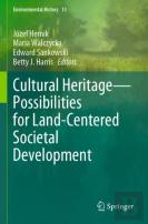 Cultural Heritageâ€”Possibilities For Land-Centered Societal Development