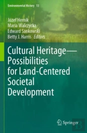 Cultural Heritageâ€”Possibilities For Land-Centered Societal Development