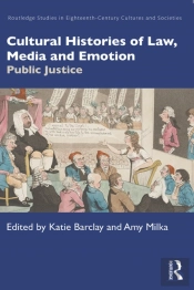 Cultural Histories Of Law, Media And Emotion