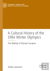 Cultural History Of The 1984 Winter Olympics