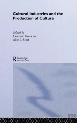 Bertrand.pt - Cultural Industries And The Production Of Culture