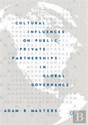 Cultural Influences On Public-Private Partnerships In Global Governance