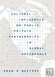 Cultural Influences On Public-Private Partnerships In Global Governance