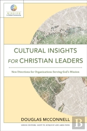 Cultural Insights For Christian Leaders (Mission In Global Community)