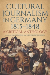 Cultural Journalism In Germany, 1815â€“1848