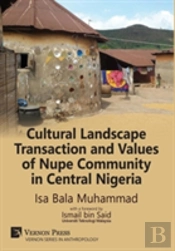 Cultural Landscape Transaction And Values Of Nupe Community In Central Nigeria
