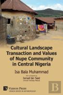 Cultural Landscape Transaction And Values Of Nupe Community In Central Nigeria