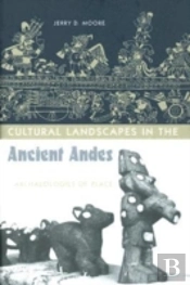 Cultural Landscapes In The Ancient Andes