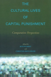 Cultural Lives Of Capital Punishment
